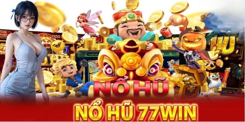 nổ hũ 77win