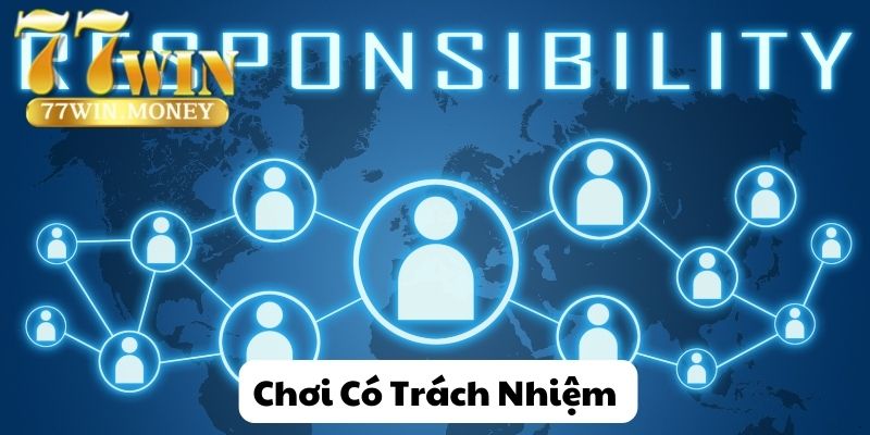 Chơi có trách nhiệm định nghĩa cụ thể là gì?