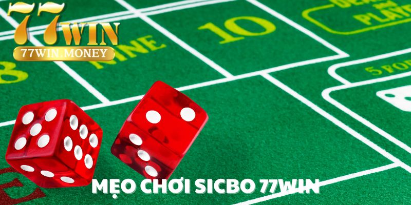 mẹo chơi sicbo 77win