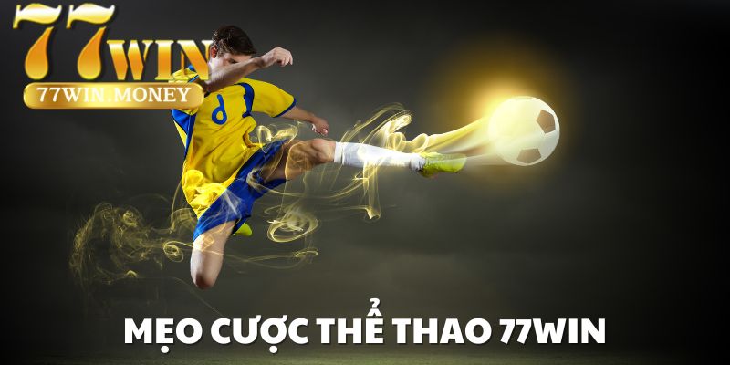 mẹo cược thể thao 77win