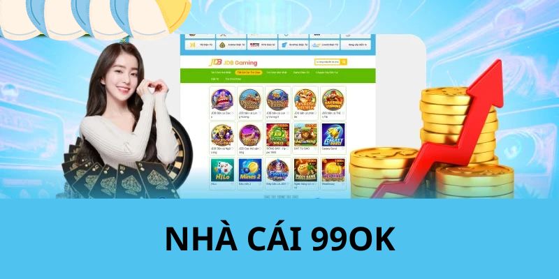 Điểm qua một vài lý do tạo nên sức hút của 99OK